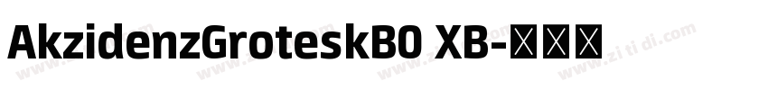 AkzidenzGroteskB0 XB字体转换